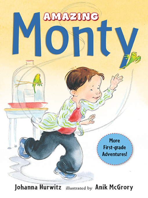 Title details for Amazing Monty by Johanna Hurwitz - Available